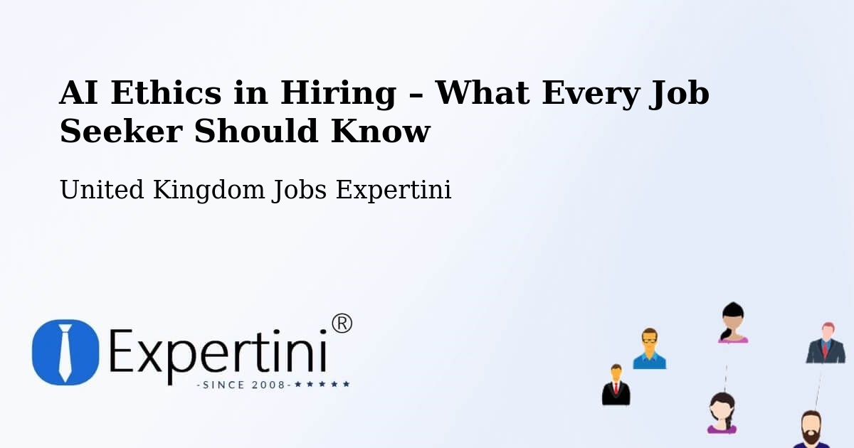 AI Ethics in Recruitment & Hiring – Exminster - Exminster, United Kingdom Jobs Expertini